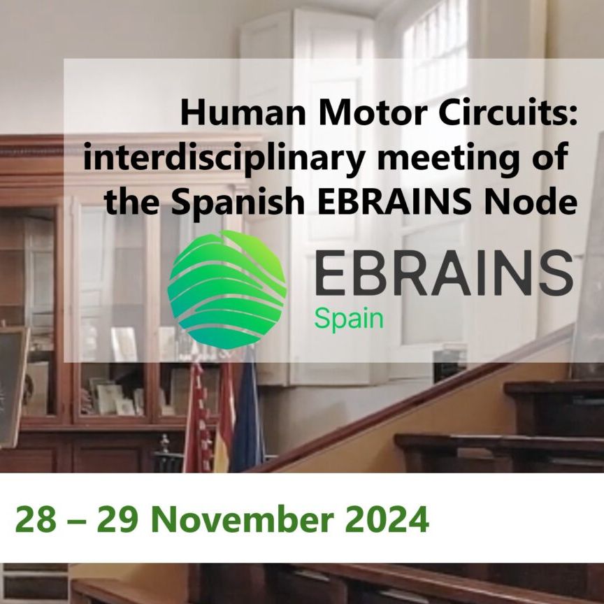 Human Motor Circuits Interdisciplinary Meeting Of The Spanish Ebrains